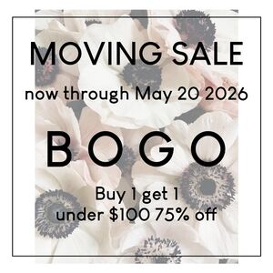 Moving sale now through May 20th 2026